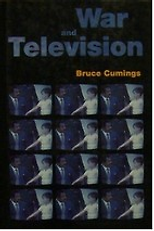 The best books on The Korean War - War and Television by Bruce Cumings