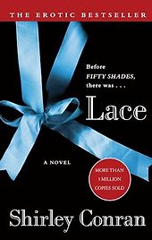 The Best Bonkbuster Novels - Lace by Shirley Conran The Best Bonkbuster Novels - Lace by Shirley Conran