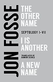 Editor’s Choice: Our 2022 Novels of the Year - Septology by Jon Fosse