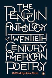 The Penguin Anthology of Twentieth Century American Poetry by Rita Dove The Penguin Anthology of Twentieth Century American Poetry by Rita Dove