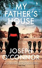My Father's House by Joseph O'Connor My Father's House by Joseph O'Connor