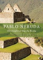 The best books on Machu Picchu - The Heights of Macchu Picchu by Pablo Neruda & Tomas Q. Morin (translator) The best books on Machu Picchu - The Heights of Macchu Picchu by Pablo Neruda & Tomas Q. Morin (translator)