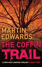 The Coffin Trail by Martin Edwards The Coffin Trail by Martin Edwards