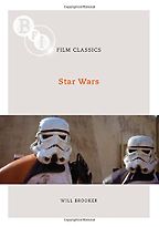 Star Wars by Will Brooker Star Wars by Will Brooker