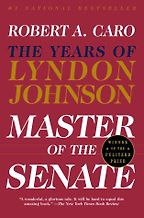 The best books on Congress - Master of the Senate: The Years of Lyndon Johnson, Vol III by Robert Caro The best books on Congress - Master of the Senate: The Years of Lyndon Johnson, Vol III by Robert Caro
