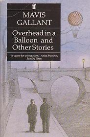 The best books on Paris - Overhead in a Balloon by Mavis Gallant The best books on Paris - Overhead in a Balloon by Mavis Gallant
