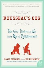 Rousseau’s Dog by David Edmonds