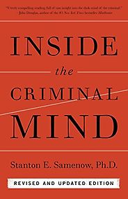 The best books on Forensic Psychology - Inside the Criminal Mind by Stanton Samenow The best books on Forensic Psychology - Inside the Criminal Mind by Stanton Samenow