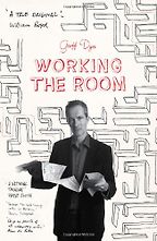 Working the Room by Geoff Dyer Working the Room by Geoff Dyer