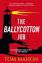Five Books That Capture the Irish Struggle for Freedom - The Ballycotton Job by Tom Mahon