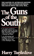 The Guns of the South by Harry Turtledove The Guns of the South by Harry Turtledove