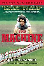 The Machine by Joe Posnanski The Machine by Joe Posnanski