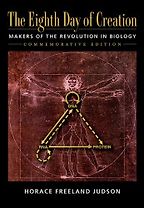 The Best Biology Books - The Eighth Day of Creation: Makers of the Revolution in Biology by Horace Freeland Judson The Best Biology Books - The Eighth Day of Creation: Makers of the Revolution in Biology by Horace Freeland Judson