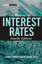 The best books on Investment - A History of Interest Rates by Richard Sylla & Sidney Homer The best books on Investment - A History of Interest Rates by Richard Sylla & Sidney Homer