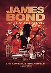 James Bond After Fleming: The Continuation Novels by Mark Edlitz