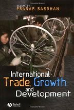 International Trade, Growth and Development by Pranab Bardhan International Trade, Growth and Development by Pranab Bardhan