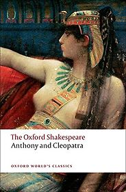 Stanley Wells recommends the best of Shakespeare’s Plays - Antony and Cleopatra by William Shakespeare