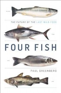 The best books on Ocean Life - Four Fish by Paul Greenberg