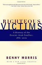 The best books on Israel and Palestine in Art - Righteous Victims by Benny Morris