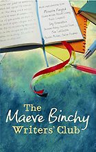 The best books on Creative Writing - The Maeve Binchy Writers' Club by Maeve Binchy