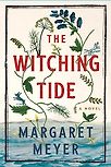 The Witching Tide: A Novel by Margaret Meyer