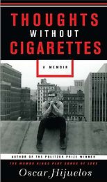 The best books on Cuba - Thoughts Without Cigarettes by Oscar Hijuelos