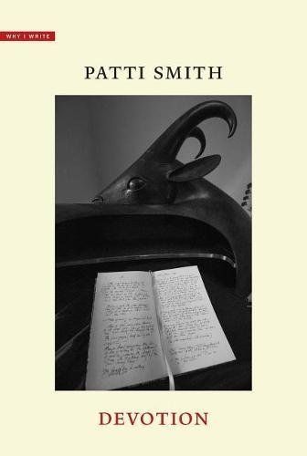 Devotion (Why I Write) by Patti Smith
