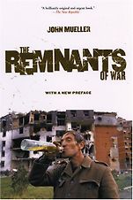 The best books on The Decline of Violence - The Remnants of War by John Mueller The best books on The Decline of Violence - The Remnants of War by John Mueller