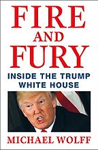The Best Donald Trump Books - Fire and Fury: Inside the Trump White House by Michael Wolff The Best Donald Trump Books - Fire and Fury: Inside the Trump White House by Michael Wolff