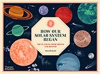 How Our Solar System Began by Aina Bestard & translated by Matthew Clarke How Our Solar System Began by Aina Bestard & translated by Matthew Clarke