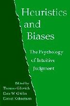 The best books on Champions - Heuristics and Biases by Dale Griffin, Daniel Kahneman & Thomas Gilovich The best books on Champions - Heuristics and Biases by Dale Griffin, Daniel Kahneman & Thomas Gilovich
