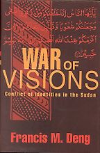 The best books on Sudan - War of Visions by Francis Deng The best books on Sudan - War of Visions by Francis Deng