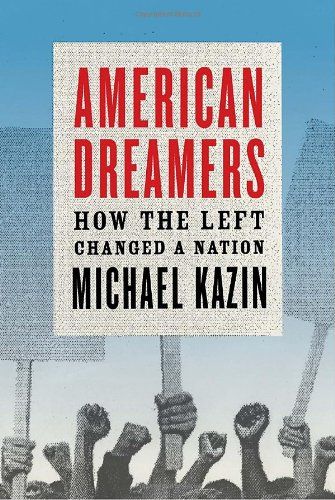 American Dreamers by Michael Kazin