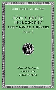 The best books on Aphorisms - Early Greek Philosophy: Early Ionian Thinkers Heraclitus (trans. André Laks and Glenn W. Most)