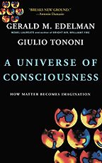 Best Books on the Neuroscience of Consciousness - Consciousness: How Matter Becomes Imagination by Gerald Edelman & Giulio Tononi