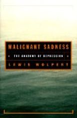 The best books on Science - Malignant Sadness - The Anatomy of Depression by Lewis Wolpert