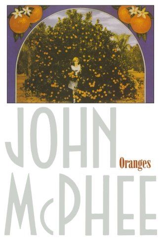Oranges by John McPhee