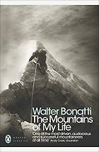 The best books on Mountaineering - The Mountains of My Life by Walter Bonatti, translated by Robert Marshall 