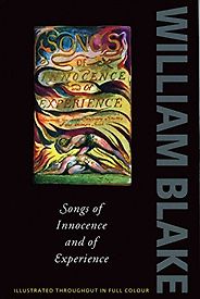The best books on William Blake - Songs of Innocence and Experience by William Blake The best books on William Blake - Songs of Innocence and Experience by William Blake