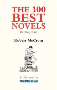 The best books on US and UK English - The 100 Best Novels in English by Robert McCrum