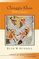 Chinggis Khan by Ruth W. Dunnell Chinggis Khan by Ruth W. Dunnell