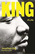 Pulitzer Prize-Winning Biographies - King: A Life by Jonathan Eig Pulitzer Prize-Winning Biographies - King: A Life by Jonathan Eig