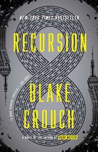 The Best Thrillers of 2020 - Recursion by Blake Crouch