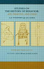 The best books on Man and Ape - Ape, Primitive Man and Child by Alexander Romanovich Luria and Lev Semyonovich Vygotsky The best books on Man and Ape - Ape, Primitive Man and Child by Alexander Romanovich Luria and Lev Semyonovich Vygotsky