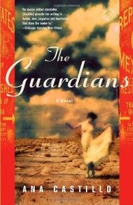 Border Stories - The Guardians by Ana Castillo