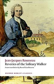 Reveries of the Solitary Walker by Jean-Jacques Rousseau