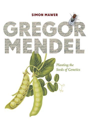 Gregor Mendel by Simon Mawer
