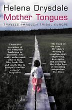 The best books on Language - Mother Tongues by Helena Drysdale The best books on Language - Mother Tongues by Helena Drysdale