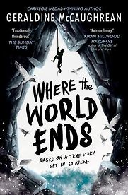 Where the World Ends by Geraldine McCaughrean Where the World Ends by Geraldine McCaughrean