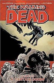The Walking Dead by Robert Kirkman The Walking Dead by Robert Kirkman